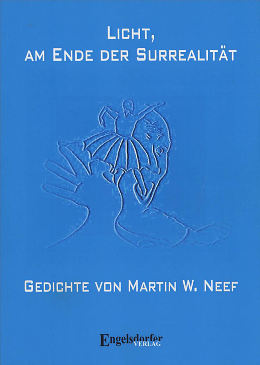Licht, am Ende der Surrealit&auml;t
